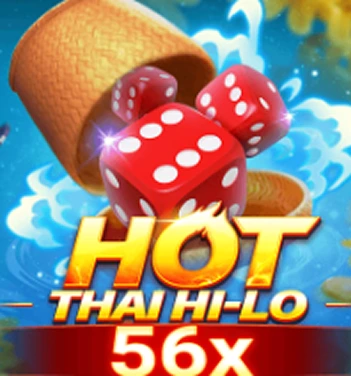 Hot Thai Hi-Lo dice game with red dice and multiplier value of 56x.